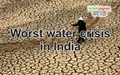 India facing the worst water crisis ever
