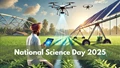 National Science Day 2025: How Scientific Innovations Are Transforming Indian Agriculture