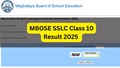 Meghalaya MBOSE SSLC Class 10 Result 2025 Declared at mbose.in; Check Complete Details and Direct Link