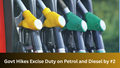 Govt Hikes Excise Duty on Petrol and Diesel by Rs 2, No Increase in Retail Prices: Petroleum Ministry