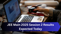 JEE Main 2025 Session 2 Result to Be Announced Soon at jeemain.nta.nic.in; Check Steps to Download Scorecard, Cut-Off, and More