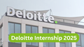 Deloitte Internship 2025: Earn Rs. 30,000 Per Month Stipend – Check Eligibility, Benefits, and How to Apply