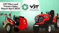 VST Tillers and Tractors Sales Nearly Double in April 2025, Powered by Surge in Tiller Demand