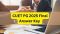 CUET PG 2025 Final Answer Key Released: Download Now and Check Result Updates