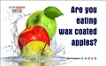 Be Careful before Eating Apples as they may be Wax Coated