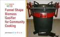 Funnel Shape Biomass Gasifier for Community Cooking