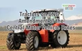 Tractors on CNG - Amendment of the Central Motor Vehicle Rules