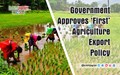 Government Approves ‘First’ Agriculture Export Policy
