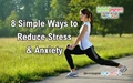 8 Simple Ways to Reduce Stress & Anxiety