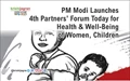 PM Modi Launches 4th Partners’ Forum Today for Health & Well-Being of Women, Children