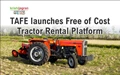 TAFE launches Free of Cost Tractor Rental Platform