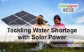 Tackling Water Shortage with Solar Power