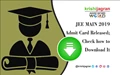 JEE MAIN 2019 Admit Card Released; Check how to Download It