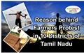 Reason behind Farmers Protest in 13 Districts of Tamil Nadu