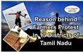 Reason behind Farmers Protest in 13 Districts of Tamil Nadu