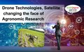 Drone Technologies, Satellite changing the face of Agronomic Research