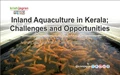 Inland Aquaculture in Kerala; Challenges and Opportunities