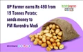 UP Farmer earns Rs 490 from 19 Tonnes Potato; sends money to PM Narendra Modi