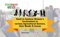 Need to Analyse Women’s Involvement in various Agricultural Sectors, their Needs & Issues