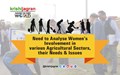 Need to Analyse Women’s Involvement in various Agricultural Sectors, their Needs & Issues