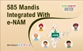 585 Mandis Integrated With e-NAM