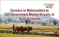Farmers in Maharashtra to Get Government Money Directly in Bank Accounts
