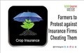 Farmers to Protest against Insurance Firms Cheating Them
