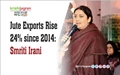 Jute Exports Rise 24% since 2014: Smriti Irani