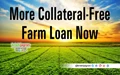 Collateral-Free Agricultural Loan limit raised to Rs 1.6 Lakh