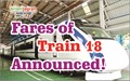Exclusive: Know the Fares of Train 18