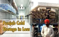 Bad Situation for Punjab Cold Storage