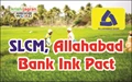 Allahabad Bank, SLCM Tie-up to Benefit Farmers in India