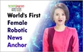 Good News! Check Out World's First Female Robotic News Anchor