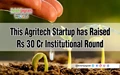 Agritech Startup DeHaat Raises Rs 30 Cr Institutional Round from Omnivore