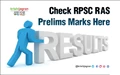 RPSC RAS Prelims 2018 Marks Declared; Check Your Scores Here