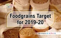 Government Sets a Record Foodgrains Target of 291 Million Tonnes for 2019-20