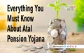 Atal Pension Yojana Benefits and How to Apply for It? Full Details Here