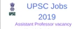 UPSC Recruitment 2019: Hurry! Apply for Assistant Professor Post Before 27th May 2019; Read Complete Details for Candidates