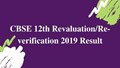 CBSE Board Exams Class 12 Re-evaluation Result 2019 to be out on This Date; Read Where & How to Check Scores