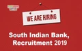 South India Bank Recruitment 2019: Method to Apply for 545 Vacancies; Complete Details Inside