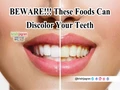 Teeth Discoloration and Stains: Avoid These Foods and Drinks for a Happy and Beautiful Smile