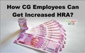 Big News!!! Central Government Employees to Get Increased House Rent Allowance under 7th Pay Commission; Know How?