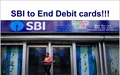 No More SBI Debit Cards!!Bank aims to Promote Digital Payment