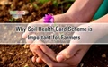 Benefits of Soil Health Card Scheme