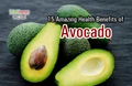 Avocado Benefits: 15 Reasons to Eat This Great Fruit