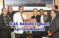 ICAR Signs Deal with NABARD for Transfer of Farm Technologies