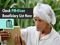 How to Check PM Kisan Status, Beneficiary List 2020 and Other Details