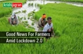 Lockdown 2.0: Government Disburses Crop Insurance Claims worth Rs 2,424 crore to Farmers under PMFBY