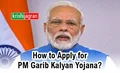 PM Garib Kalyan Yojana: How Farmers can apply to avail all the Benefits amid 2.0 Lockdown?