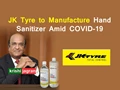 JK Tyre Contributes in Fight Against Covid-19; Rolls Out New ‘JK Tyre Total Control Hand Sanitizer’